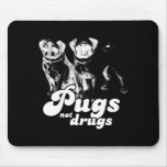 PUGS NIET DRUGS 2 T-shirt Muismat