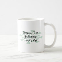 Puisque je suis le féministe tasse