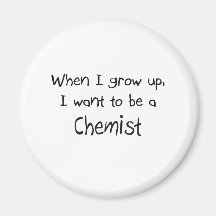 Quand je me grandis voulez être un chimiste magnets