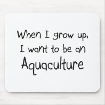 Quand je me grandis voulez être une aquiculture tapis de souris
