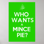 Qui veut une MINCE PIE Affiche