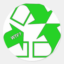 Réutilisez WTF ? Autocollant Rond