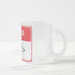 Rood Hello Mijn Naam is, <TEXT> Koffie Bekers