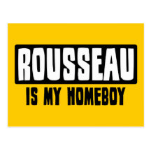 Rousseau est mon Homeboy Cartes Postales