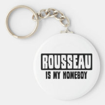 Rousseau est mon Homeboy Porte-clefs