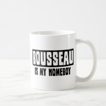 Rousseau est mon Homeboy Tasses