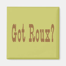 Roux obtenus ? magnets