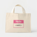 Roze Hello Mijn Naam is, <NAME> Tassen