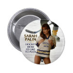 Sarah Palin - maman d'hockey que je voudrais au bo Badges