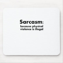 Sarcasm Mouse Pad