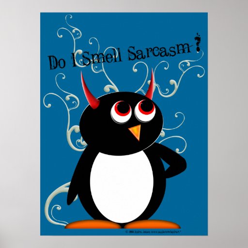 Sarcasme d'odeur ? Affiche mauvaise de pingouin