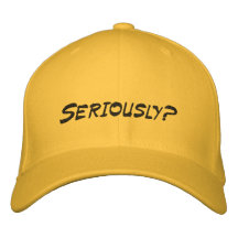 Sérieusement ! ! 2 casquette brodée