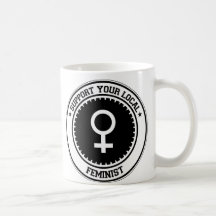 Soutenez votre féministe local tasse