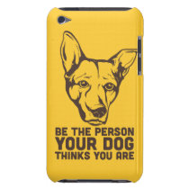 soyez la personne que votre chien pense que vous ê coques case-mate