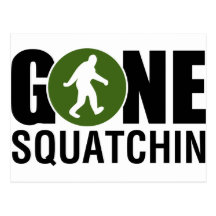 Squatchin allé carte postale