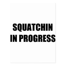 Squatchin en cours carte postale