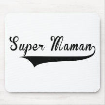 Super maman tapis de souris