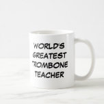 Tasse du plus grand "professeur du trombone du mon