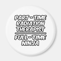 Thérapeute à temps partiel… à plein temps Ninja de Aimants