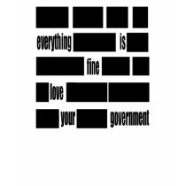 Tout est TRÈS BIEN. Aimez votre gouvernement T-shirt