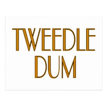 Tweedle Dum Cartes Postales
