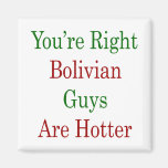 U bent Juiste Boliviaanse Kerels bent Heter Magneten