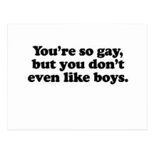 U bent zo gay.png wenskaarten