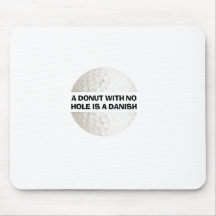 un beignet sans le trou est un danois - golf tapis de souris