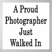 Un photographe fier juste a marché dedans posters