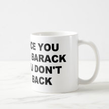 une fois que vous allez barack tasses à café
