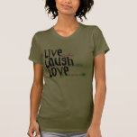 Vivant, amour, rire t-shirts