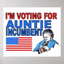 Vote pour tante Incumbent Affiche