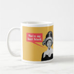Vous êtes mon meilleur ami. /Je suis votre seuleme Tasses À Café