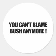 Vous ne pouvez blâmer Bush plus Autocollants Ronds