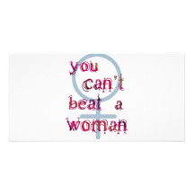 Vous ne pouvez pas battre une femme cartes de vœux avec photo