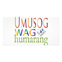 Wag Humarang d'Umusog Photocarte Personnalisée