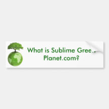 Wat is Subliem Groen Planet.com? Bumperstickers