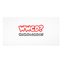 WWCD… ce qui un catholique ferait ? Cartes Avec Photo