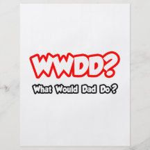 WWDD… ce qui papa ferait ? Prospectus Personnalisés