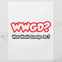 WWGD… ce qui grand-papa ferait ? Tract Customisé