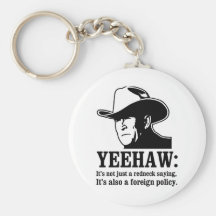 Yeehaw : Politique extérieure de plouc Porte-clefs
