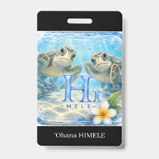 ʻOhana HIMELE Badge Nom Honu Tortue de Mer