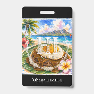 ʻOhana HIMELE Badge Nom Loco Moco