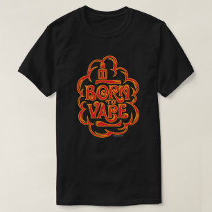 Ω VAPE-Shirt   Geboren om Red DARK VapeGoat™ te va T-shirt
