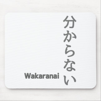 分からない(wakaranai) Ik ken geen Sticker Muismat