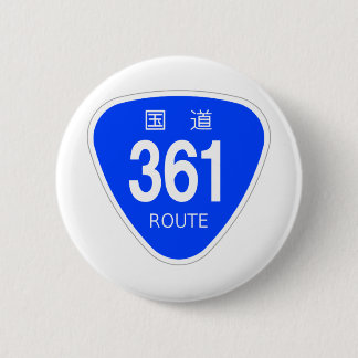 国道361 号線ー国道標識 RONDE BUTTON 5,7 CM