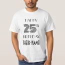 Recherche de 25th birthday tshirts 25 ans