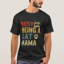 Recherche de maman occupée tshirts Être