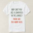 Recherche de ordinateur humoristique tshirts Drôle