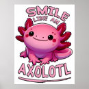 Recherche de axolotl posters Sourire